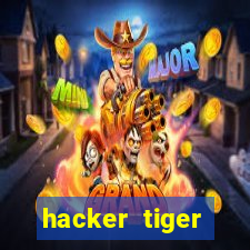 hacker tiger fortune gratis